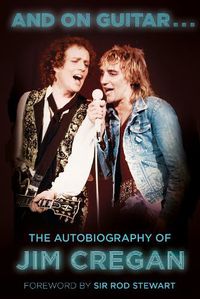 Cover image for And on Guitar...: The Autobiography of Jim Cregan