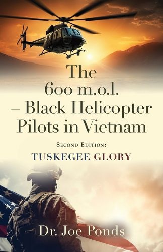 Cover image for The 600 m.o.l. - Black Helicopter Pilots in Vietnam