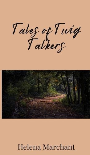 Cover image for Tales of Twig Talkers