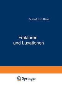 Cover image for Frakturen Und Luxationen: Ein Kurzgefasstes Lehrbuch Fur AErzte Und Studierende