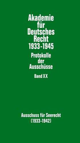 Ausschuss Fuer Seerecht (1933-1942): Herausgegeben Und Mit Einer Einleitung Versehen Von Werner Schubert