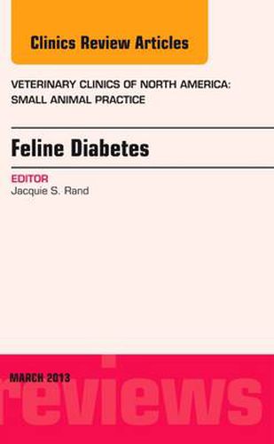 Cover image for Feline Diabetes, An Issue of Veterinary Clinics: Small Animal Practice