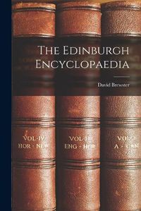 Cover image for The Edinburgh Encyclopaedia