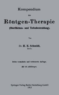 Cover image for Kompendium Der Roentgen-Therapie (Oberflachen- Und Tiefenbestrahlung)