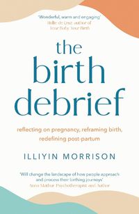 Cover image for The Birth Debrief