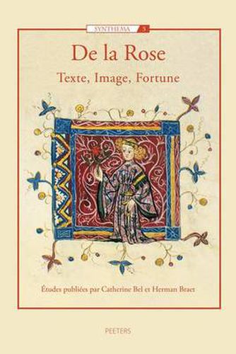 Cover image for De La Rose: Texte, Image, Fortune
