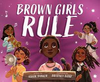 Cover image for Brown Girls Rule