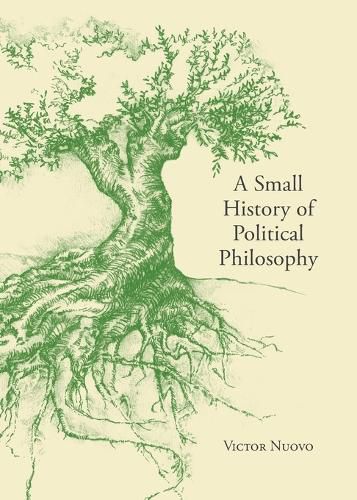 Cover image for A Small History of Political Philosophy