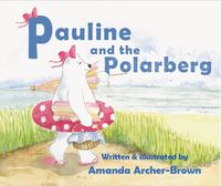 Cover image for Pauline And The Polarberg