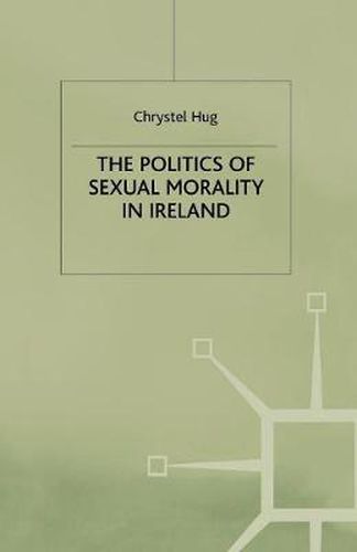 The Politics of Sexual Morality in Ireland