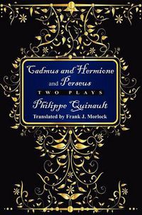 Cover image for Cadmus and Hermione; &, Perseus: Two Plays