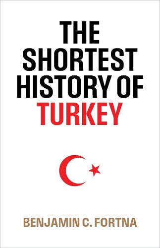 Cover image for The Shortest History of Turkey