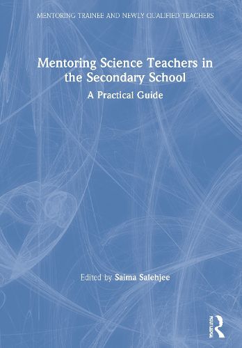 Cover image for Mentoring Science Teachers in the Secondary School: A Practical Guide