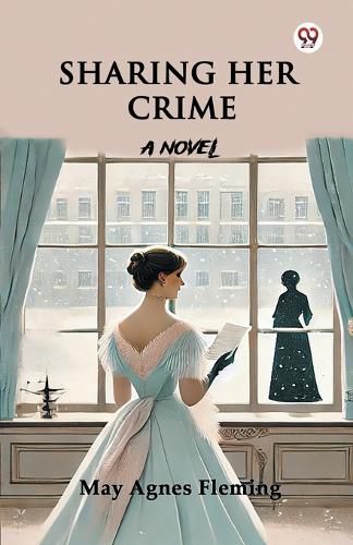 Cover image for Sharing Her Crime A Novel