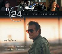 Cover image for 24: Behind the Scenes