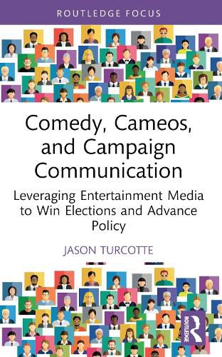 Cover image for Comedy, Cameos, and Campaign Communication