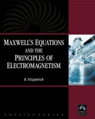 Cover image for Maxwell's Equations and the Principles of Electromagnetism