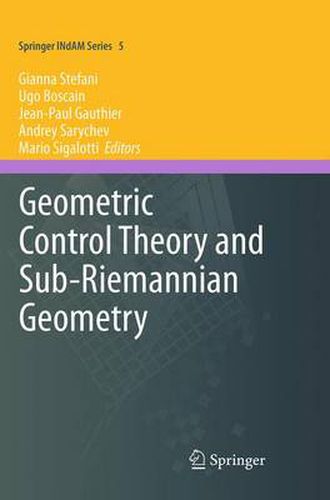 Cover image for Geometric Control Theory and Sub-Riemannian Geometry