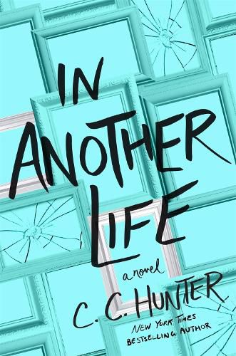 In Another Life: A Novel