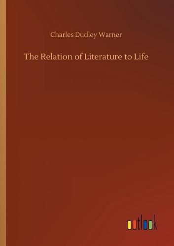 Cover image for The Relation of Literature to Life