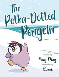 Cover image for The Polka-Dotted Penguin