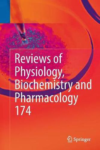 Cover image for Reviews of Physiology, Biochemistry and Pharmacology Vol. 174