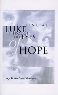 Cover image for Looking at Luke Through the Eyes of Hope