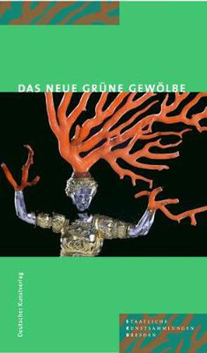 Cover image for The New Grunes Gewoelbe: Guide to the permanent exhibition