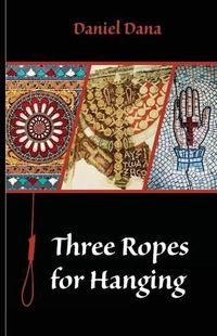 Cover image for Three Ropes For Hanging