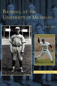 Cover image for Baseball at the University of Michigan