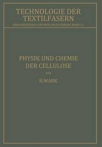 Cover image for Physik Und Chemie Der Cellulose