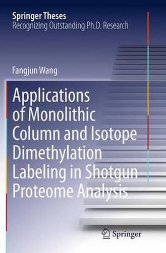 Cover image for Applications of Monolithic Column and Isotope Dimethylation Labeling in Shotgun Proteome Analysis