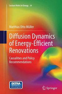 Cover image for Diffusion Dynamics of Energy-Efficient Renovations: Causalities and Policy Recommendations