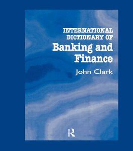 Cover image for International Dictionary of Banking and Finance