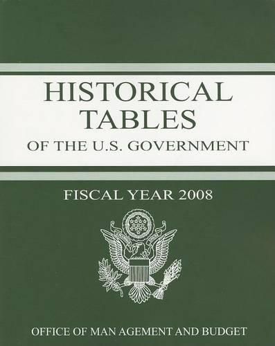 Cover image for Historical Tables: Budget of the United States Government: Fiscal Year 2008