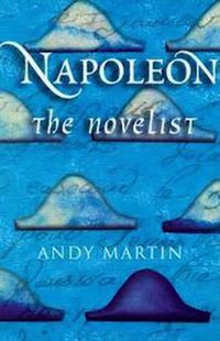 Cover image for Napoleon the Novelist