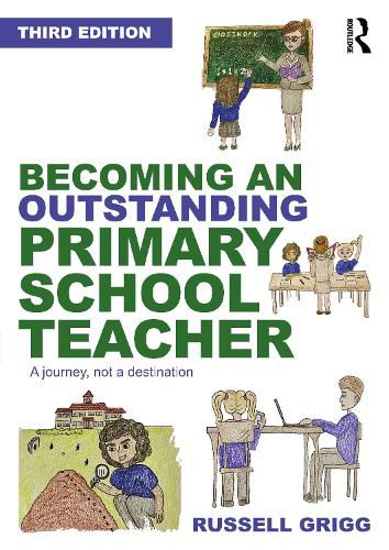 Cover image for Becoming an Outstanding Primary School Teacher: A journey, not a destination