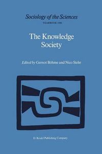 Cover image for The Knowledge Society: The Growing Impact of Scientific Knowledge on Social Relations