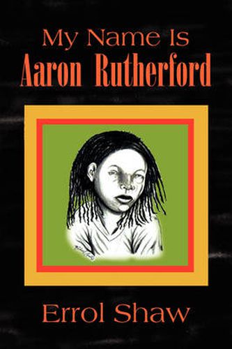 Cover image for My Name Is Aaron Rutherford