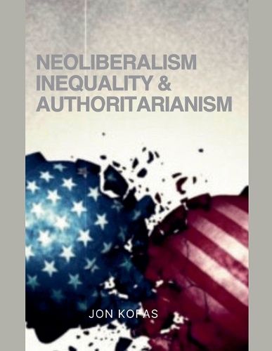 Cover image for Neoliberalism Inequality And Authoritarianism