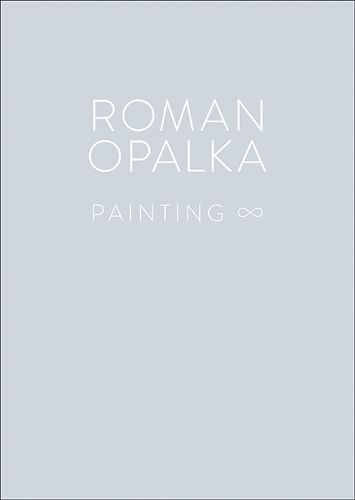 Roman Opalka - Painting