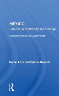 Cover image for Mexico: Paradoxes of Stability and Change