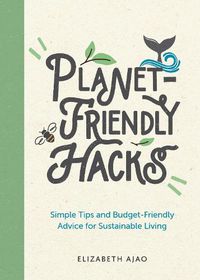 Cover image for Planet-Friendly Hacks: Simple Tips and Budget-Friendly Advice for Sustainable Living