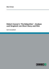 Cover image for Robert Coover's 'The Babysitter' - Analyse und Vergleich von Short Story und Film