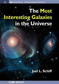 Cover image for The Most Interesting Galaxies in the Universe