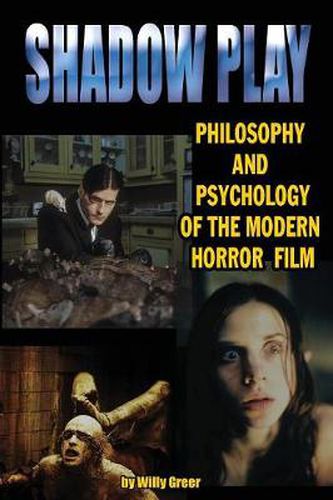 Cover image for Shadowplay Philosophy and Psychology of the Modern Horror Film