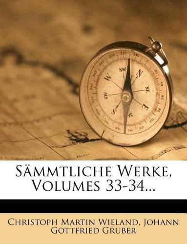 Cover image for Saemmtliche Werke, Volumes 33-34...
