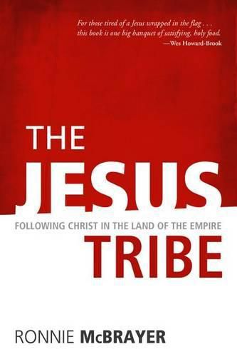 Cover image for The Jesus Tribe: Following Christ in the Land of the Empire