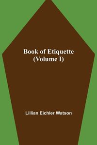 Cover image for Book of Etiquette (Volume I)