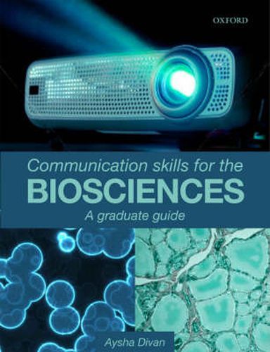 Cover image for Communication Skills for the Biosciences: A graduate guide